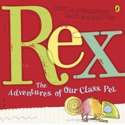 Cover of: Rex: The Adventures of Our Class Pet