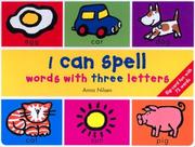 Cover of: I can spell--words with three letters by Anna Nilsen