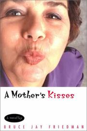 Cover of: A mother's kisses by Bruce Jay Friedman