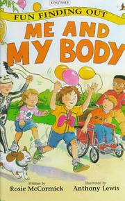 Cover of: Me and My Body (Fun Finding Out) by McCormick