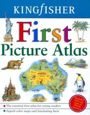 Cover of: The Kingfisher First Picture Atlas by Editors of Kingfisher, Editors of Kingfisher