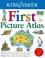 Cover of: The Kingfisher First Picture Atlas