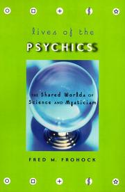 Cover of: Lives of the Psychics: The Shared Worlds of Science and Mysticism