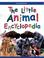 Cover of: The Little Animal Encyclopedia