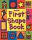 Cover of: First Shape Book