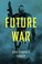 Cover of: Future War