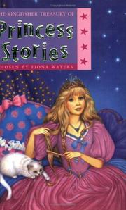 Cover of: The Kingfisher Treasury of Princess Stories (Kingfisher Treasury of (vol 1- reissue))