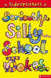 Cover of: Seriously silly school jokes