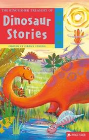 Cover of: The Kingfisher Treasury of Dinosaur Stories by Jeremy Strong