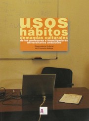 Cover of: Monografía estudio de usos, hábitos y demandas de los profesores de las universidades andaluzas