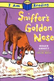 Cover of: Sniffer's Golden Nose (I Am Reading) by Roger Abbott