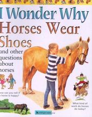 Cover of: I Wonder Why Horses Wear Shoes (I Wonder Why) by Jackie Gaff