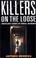 Cover of: Killers on the Loose