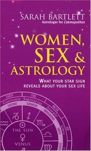 Cover of: Women, Sex & Astrology by Sarah Bartlett
