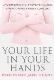 Cover of: Your Life in Your Hands by Jane Plant