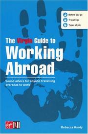 Cover of: The Virgin Guide to Working Abroad | Rebecca Hardy