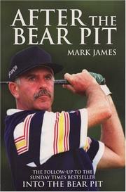 Cover of: After the Bear Pit by Mark James, Mark James