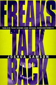 Cover of: Freaks talk back | Joshua Gamson