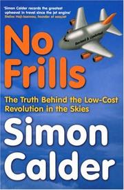 Cover of: No Frills: The Business Behind the Low-Cost Revolution in the Skies