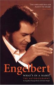 Cover of: Engelbert- What's In a Name by Engelbert Humperdinck, Katie Wright