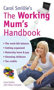 Cover of: Carol Smillie's the Working Mum's Handbook