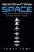 Cover of: Destination Space