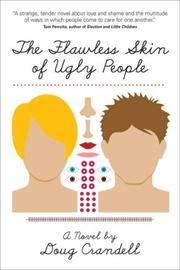 Cover of: The Flawless Skin of Ugly People: A Novel