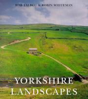 Cover of: Yorkshire landscapes by Rob Talbot, Rob Talbot