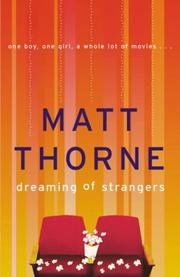 Cover of: Dreaming of Strangers by Matt Thorne