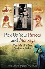 Cover of: Pick Up Your Parrots and Monkeys: The Life of Boy Soldier in India (Cassell Military Paperbacks)