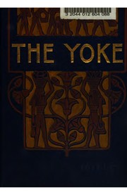 Cover of: The yoke: a romance of the days when the Lord redeemed the children of Israel from the bondage of Egypt