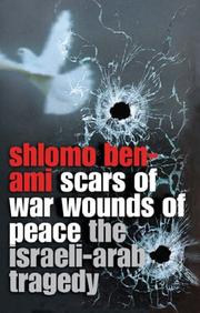 Cover of: Scars of War, Wounds of Peace: The Israeli-Arab Tragedy