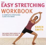 Cover of: The Easy Stretching Workbook: Complete Stretching Class Book