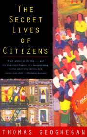 Cover of: The secret lives of citizens by Thomas Geoghegan