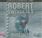 Cover of: Invisible! | Robert Swindells