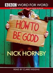 Cover of: How to Be Good by Nick Hornby