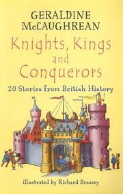 Cover of: Knights, Kings and Conquerors (Galaxy Children's Large Print) by Geraldine McCaughrean