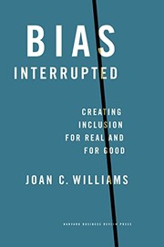 Cover of: Bias Interrupted: Creating Inclusion for Real and for Good