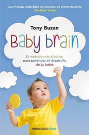 Cover of: Baby Brain: El método más efectivo para potenciar el desarrollo de tu bebé