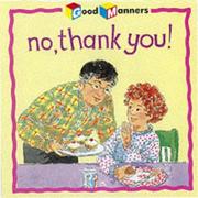Cover of: No, Thank You! (Good Manners) by Janine Amos