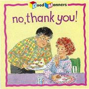 Cover of: No, Thank You! (Good Manners)