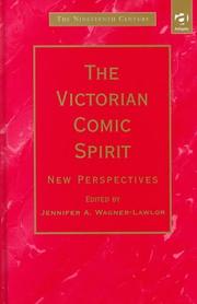 Cover of: The Victorian comic spirit by edited by Jennifer A. Wagner-Lawlor.