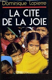 Cover of: La cité De La Joie by Dominique Lapierre