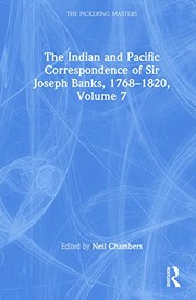 Cover of: Indian and Pacific Correspondence of Sir Joseph Banks, 1768-1820, Volume 7 by Neil Chambers