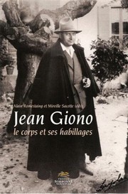 Cover of: Jean Giono, le corps & ses habillages by Alain Romestaing, Mireille Sacotte