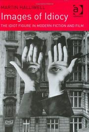 Cover of: Images of idiocy: the idiot figure in modern fiction and film