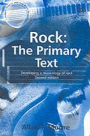 Cover of: Rock: The Primary Text : Developing a Musicology of Rock (Ashgate Popular and Folk Music Series) (Ashgate Popular and Folk Music Series) (Ashgate Popular and Folk Music Series)