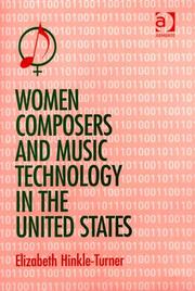 Cover of: Women Composers And Music Technology in the United States: Crossing the Line