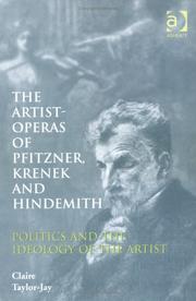 Cover of: The Artist-Operas of Pfitzner, Krenek, and Hindemith: Politics and the Ideology of the Artist