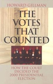 The Votes That Counted by Howard Gillman